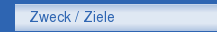 Zweck / Ziele