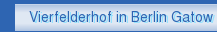 Vierfelderhof in Berlin Gatow