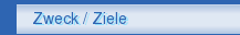Zweck / Ziele